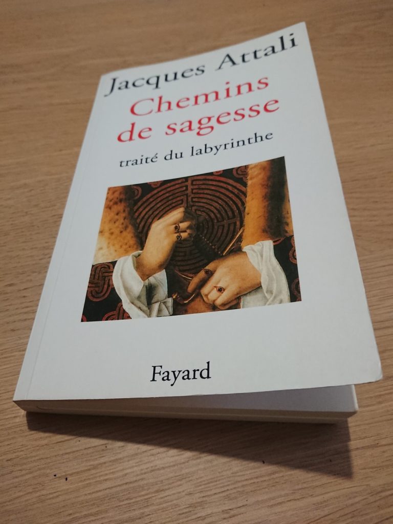 Chemins de sagesse: traité d labyrinthe, de Jacques Attali